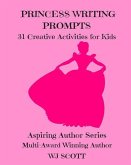 Princess Writing Prompts: 31 Creative Activities for Kids