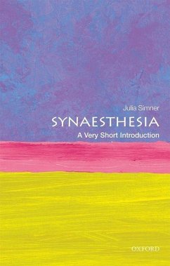 Synaesthesia: A Very Short Introduction - Simner, Julia (Professor of Psychology, University of Sussex)