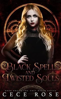 Black Spells and Twisted Souls - Rose, Cece