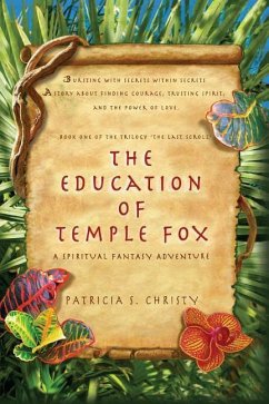 The Education of Temple Fox: A Spiritual Fantasy Adventure - Christy, Patricia S.