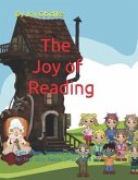 The Joy of Reading: Sight Words, Sentence Structure, and Strategies for Your Early Reader (PreK-Grade 1)