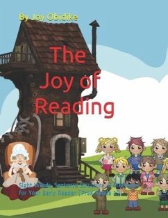 The Joy of Reading: Sight Words, Sentence Structure, and Strategies for Your Early Reader (PreK-Grade 1) - Obidike, Joy Ego