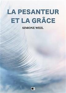 La Pesanteur et la Grâce (eBook, ePUB) - Weil, Simone