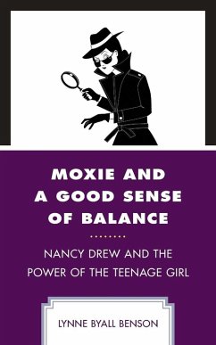 Moxie and a Good Sense of Balance - Benson, Lynne Byall Moxie and a Good Sense of Balance - Benson, Lynne Byall