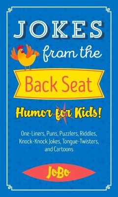 Jokes from the Back Seat: Humor for Kids! - Jobo, Jobo