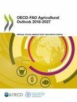 Oecd-Fao Agricultural Outlook 2018-2027 - Food & Agriculture Organization
