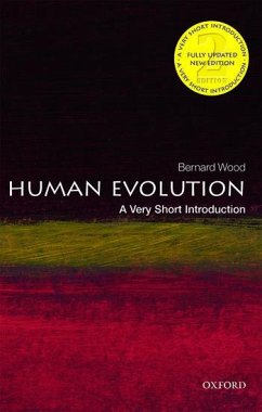 Human Evolution: A Very Short Introduction - Wood, Bernard (University Professor of Human Origins, George Washing