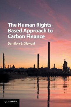 The Human Rights-Based Approach to Carbon Finance - Olawuyi, Damilola S.