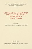 Estudios de literatura hispanoamericana en honor a José J. Arrom