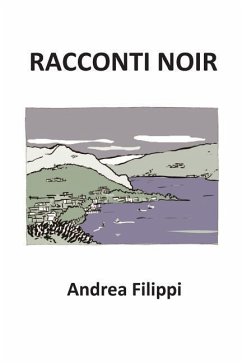 Racconti Noir - Filippi, Andrea