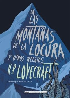 En Las Montañas de la Locura: Y Otros Relatos - Lovecraft, H. P.