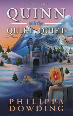Quinn and the Quiet, Quiet - Dowding, Philippa