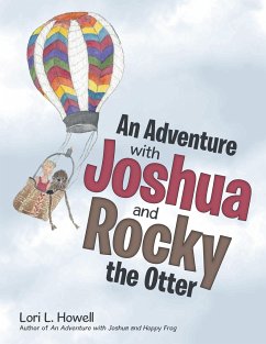 An Adventure with Joshua and Rocky the Otter - Howell, Lori L.