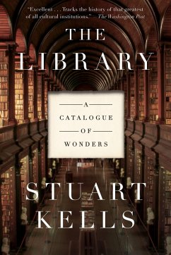 The Library: A Catalogue of Wonders - Kells, Stuart