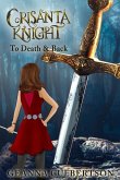 Crisanta Knight: To Death & Back