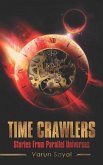Time Crawlers: Stories from Parallel Universes
