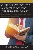 Child Law, Policy, and the School Superintendent