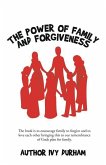 The Power of family and forgiveness