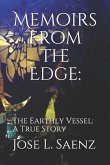 Memoirs From the Edge: The Series: The Earthly Vessel