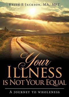 Your Illness is Not Your Equal - Jackson, Keith E.