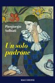 Un solo padrone Un solo padrone