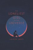 The Loneliest Girl in the Universe