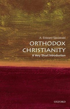 Orthodox Christianity - Siecienski, A. Edward (Associate Profesor of Religion and Pappas Pro