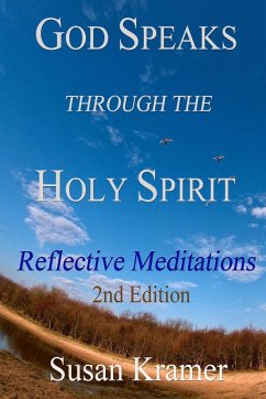 God Speaks Through the Holy Spirit - Reflective Meditations, 2nd Edition - Kramer, Susan