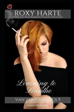 Learning to Breathe: Jessica Book One - Harte, Roxy