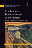 Late Modern Subjectivity and its Discontents