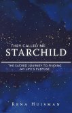 They Called Me Starchild