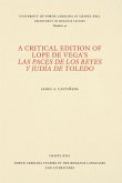 A Critical Edition of Lope de Vega's Las Paces de Los Reyes Y Judía de Toledo