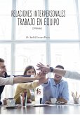 Relaciones interpersonales : trabajo en equipo Relaciones interpersonales : trabajo en equipo