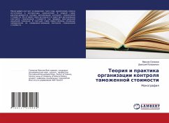 Teoriq i praktika organizacii kontrolq tamozhennoj stoimosti - Selükow, Maxim;Polowinkin, Dmitrij