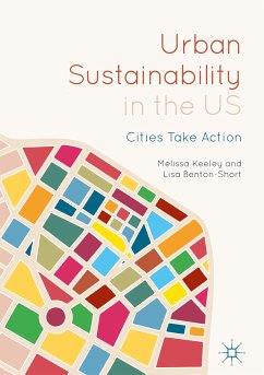 Urban Sustainability in the US (eBook, PDF) - Keeley, Melissa; Benton-Short, Lisa