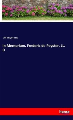 In Memoriam. Frederic de Peyster, LL. D