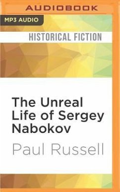 The Unreal Life of Sergey Nabokov - Russell, Paul