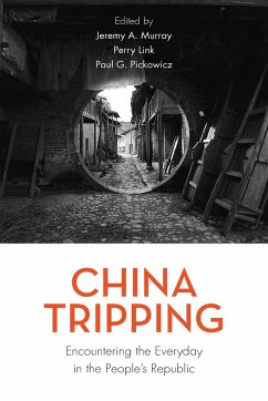 China Tripping - Murray, Jeremy A.;Link, Perry;Pickowicz, Paul G.
