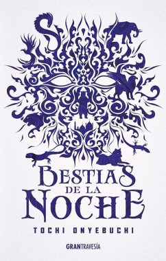 Bestias de la Noche - Onyebuchi, Tochi