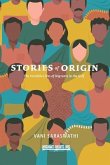Stories of Origin: The Invisible Lives of Migrant in the Gulf