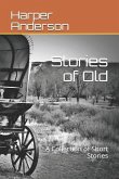 Stories of Old: A Collection of Short Stories