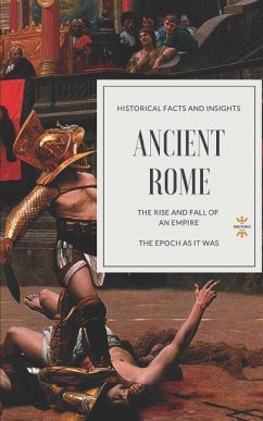 Ancient Rome: The Rise and Fall of an Empire - Hour, The History