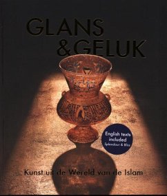 Splendour & Bliss: Arts from the Islamic World - Waanders & de Kunst Publishers