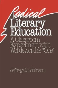 Radical Literary Education - Robinson, Jeffrey
