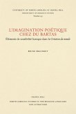 L'Imagination poétique chez Du Bartas L'Imagination poétique chez Du Bartas