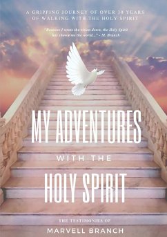 My Adventures with the Holy Spirit - Branch, Marvell