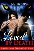 Loved by Death: Book One of the Wolfsbane Chronicles