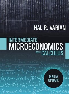 Intermediate Microeconomics with Calculus: A Modern Approach: Media Update - Varian, Hal R.