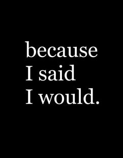 Because I Said I Would. - Sheen, Alex