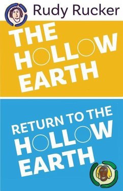 The Hollow Earth & Return to the Hollow Earth - Rucker, Rudy